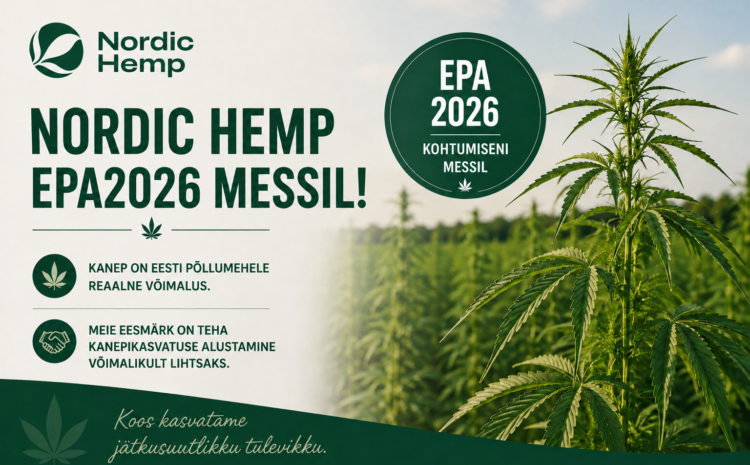  EPA2026 messil otsib Nordic Hemp uusi kanepikasvatajaid